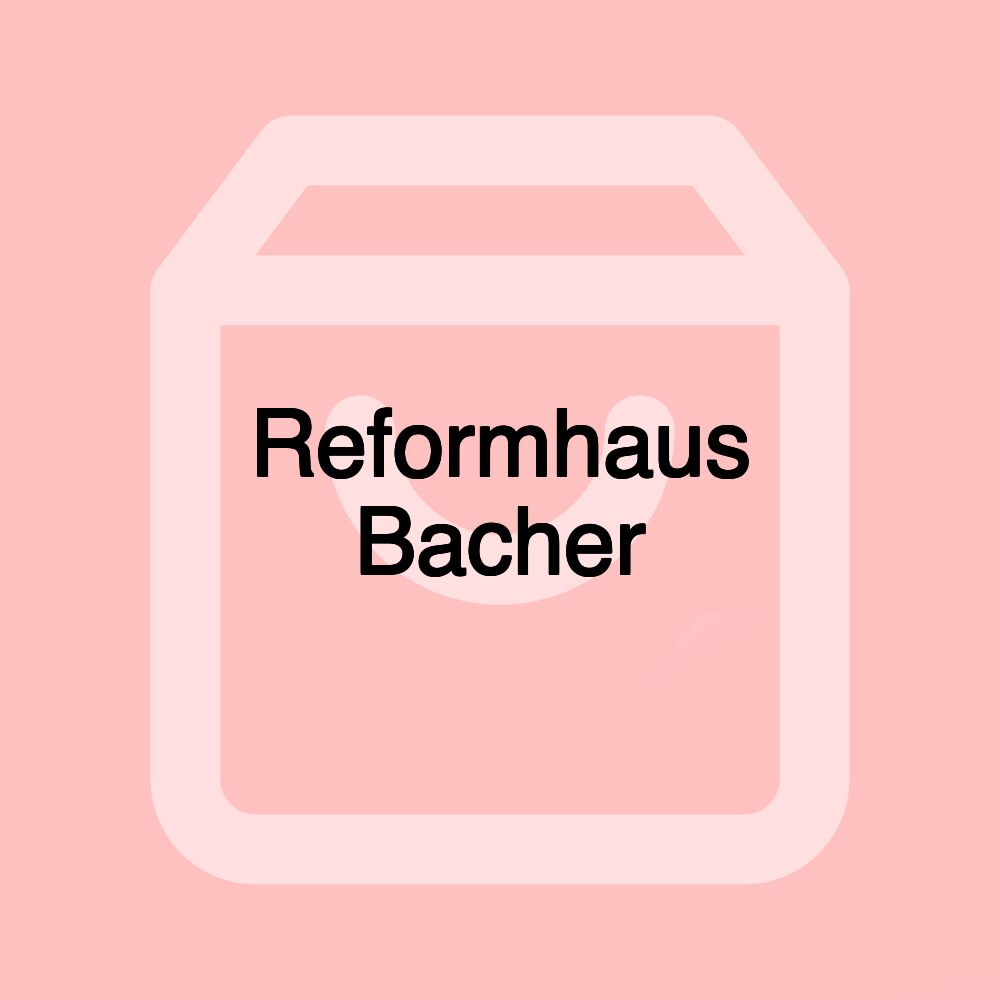 Reformhaus Bacher