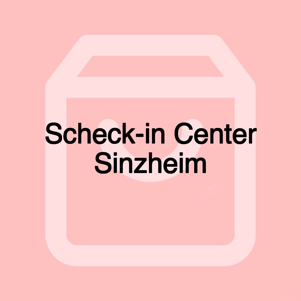 Scheck-in Center Sinzheim