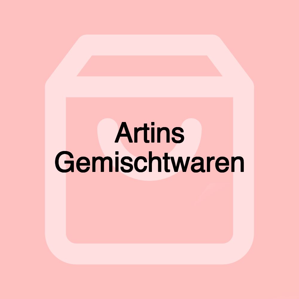 Artins Gemischtwaren