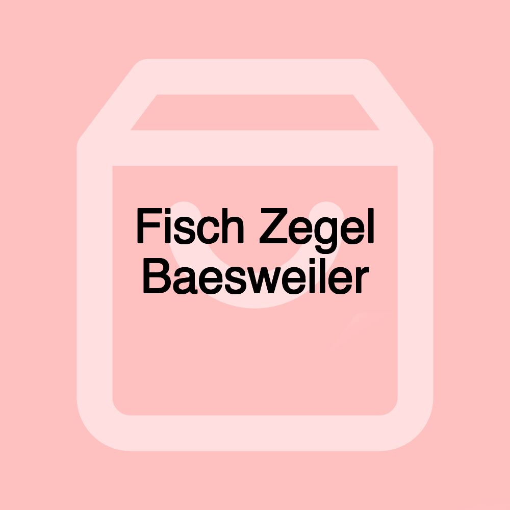 Fisch Zegel Baesweiler