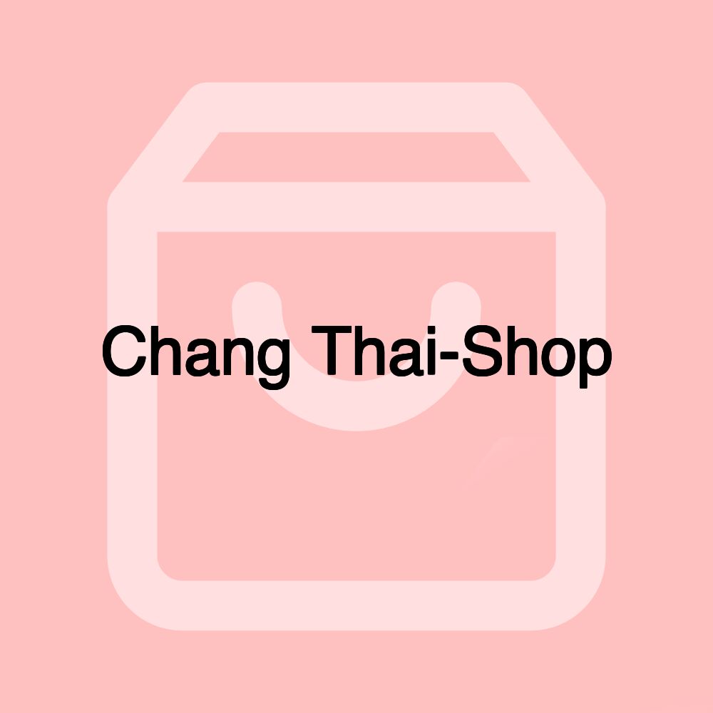 Chang Thai-Shop