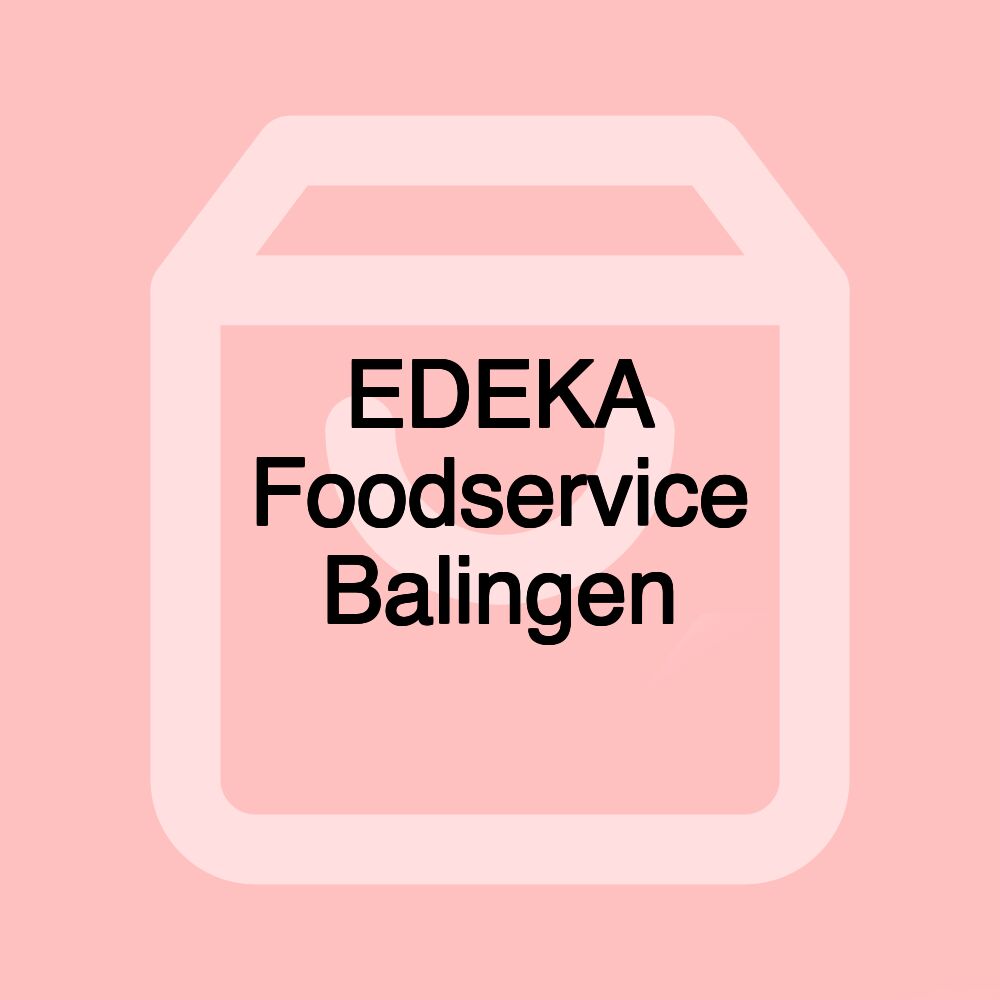 EDEKA Foodservice Balingen