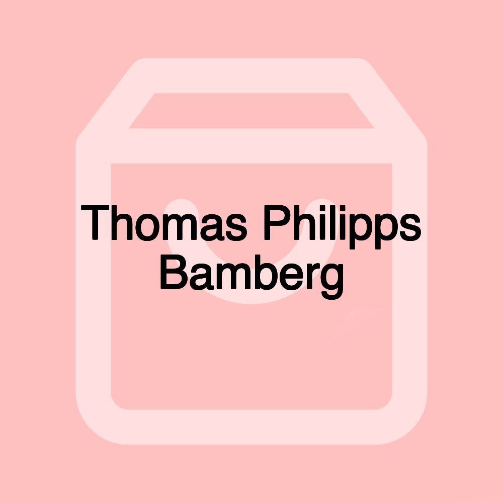 Thomas Philipps Bamberg