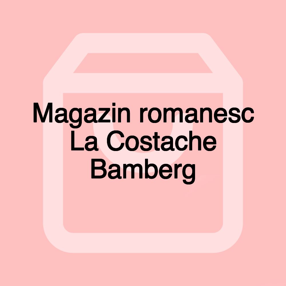 Magazin romanesc La Costache Bamberg