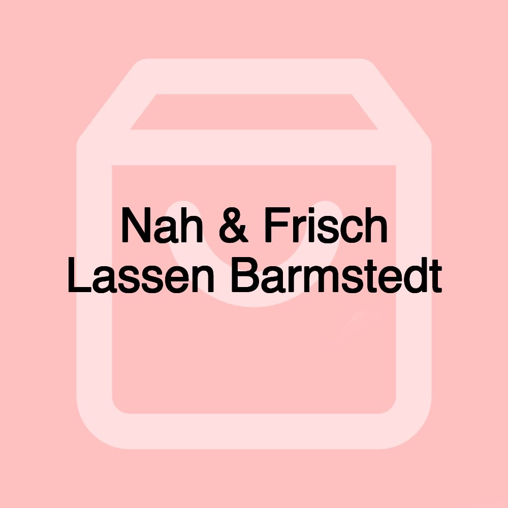 Nah & Frisch Lassen Barmstedt