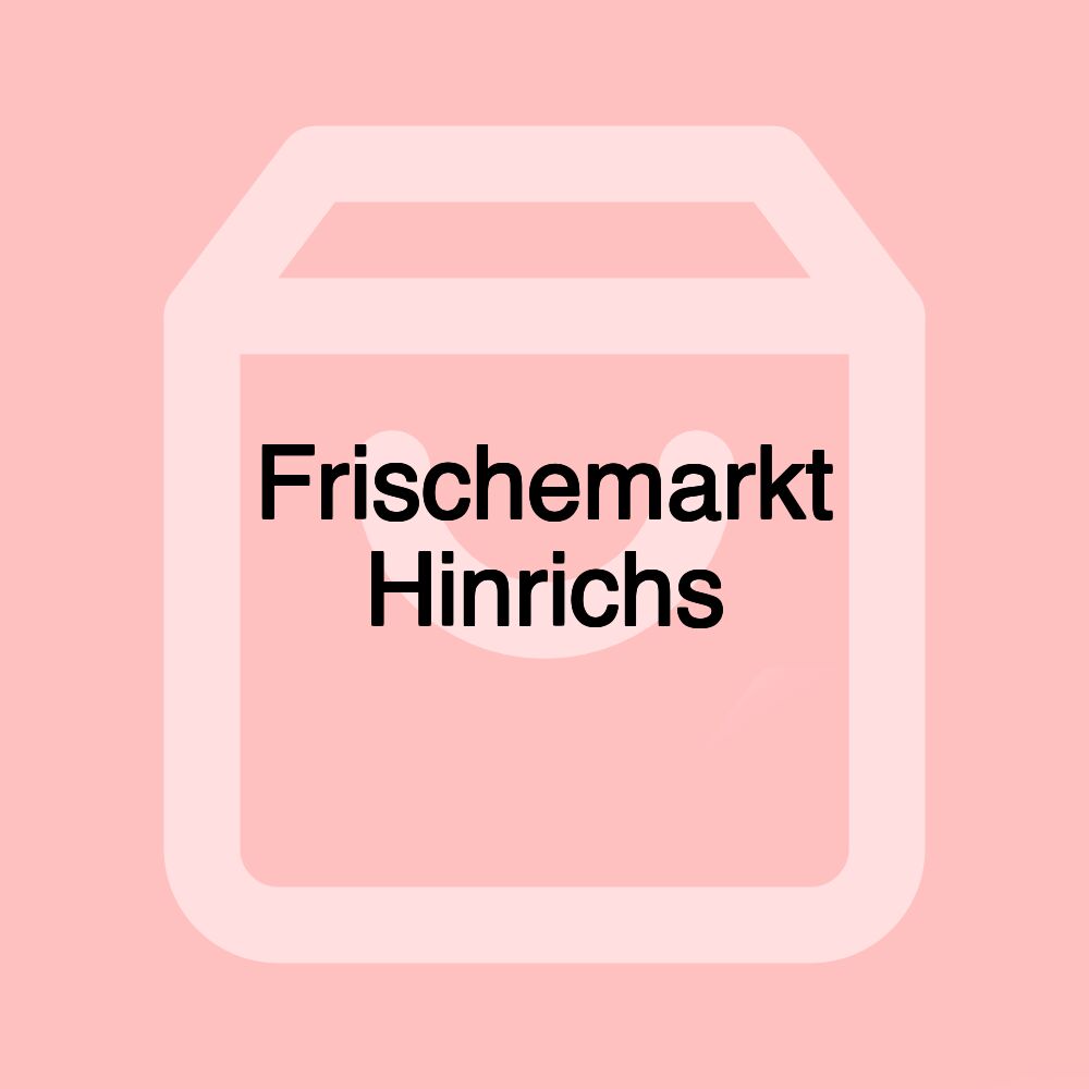 Frischemarkt Hinrichs