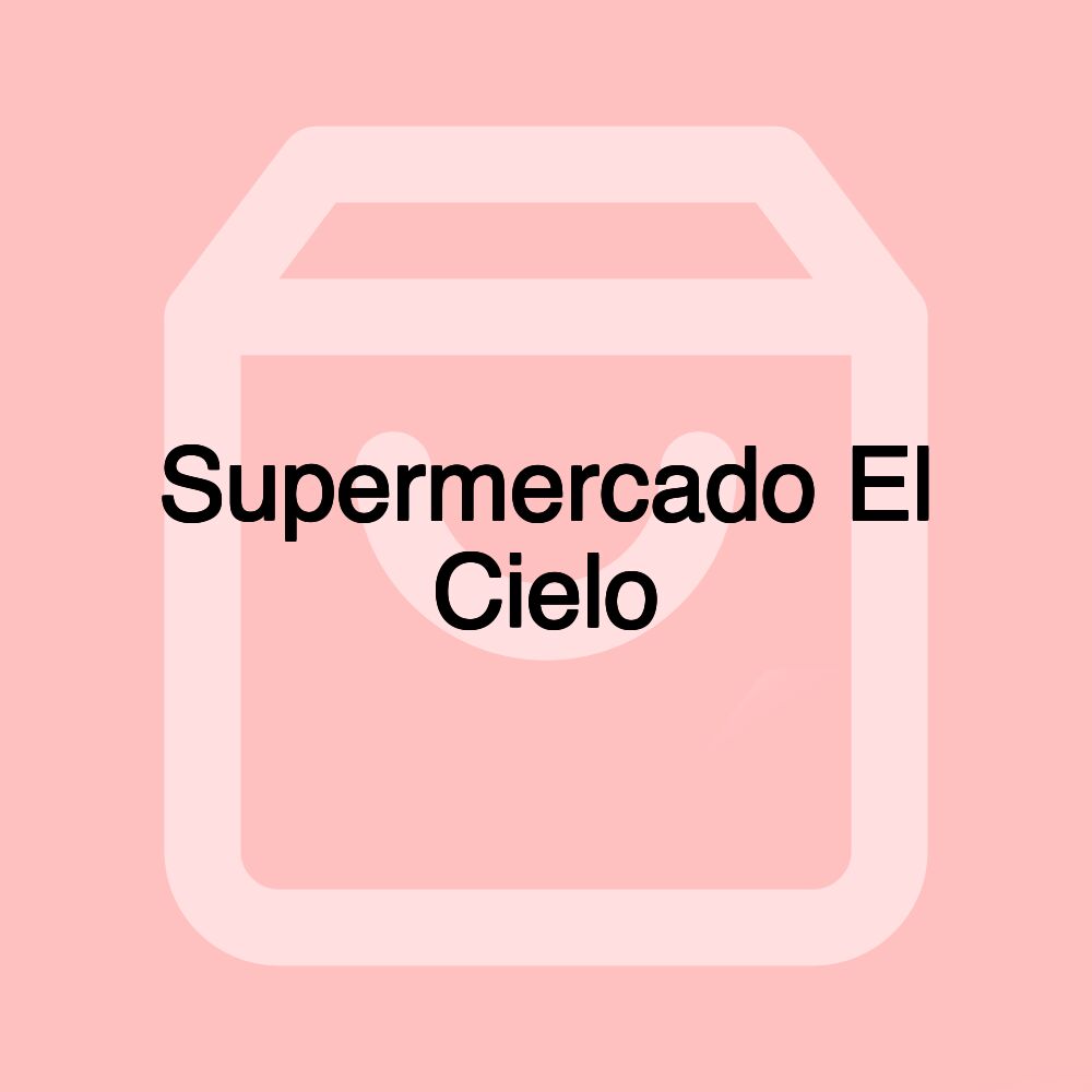 Supermercado El Cielo