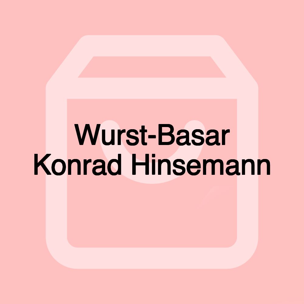 Wurst-Basar Konrad Hinsemann