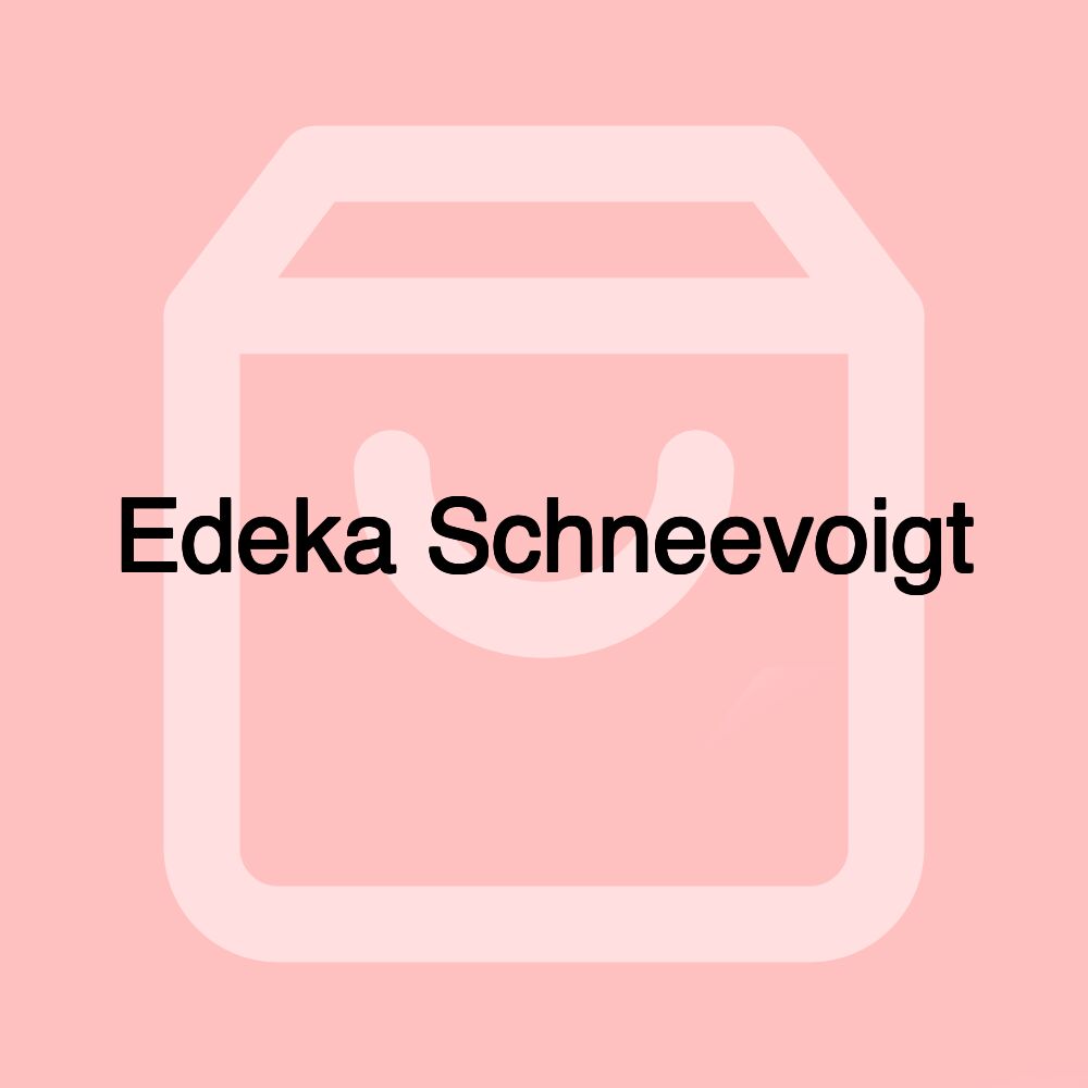 Edeka Schneevoigt