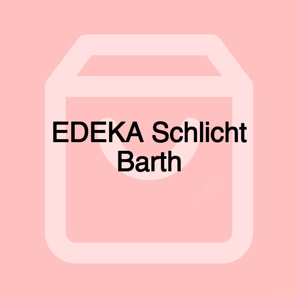 EDEKA Schlicht Barth