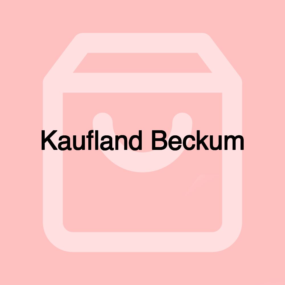 Kaufland Beckum