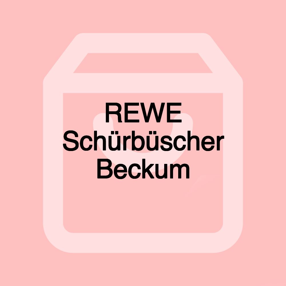 REWE Schürbüscher Beckum