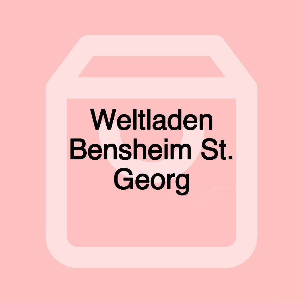 Weltladen Bensheim St. Georg