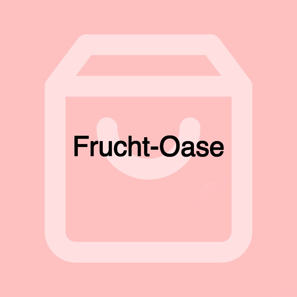 Frucht-Oase