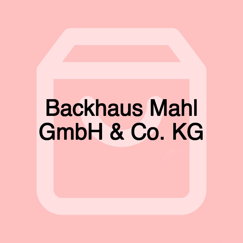 Backhaus Mahl GmbH & Co. KG