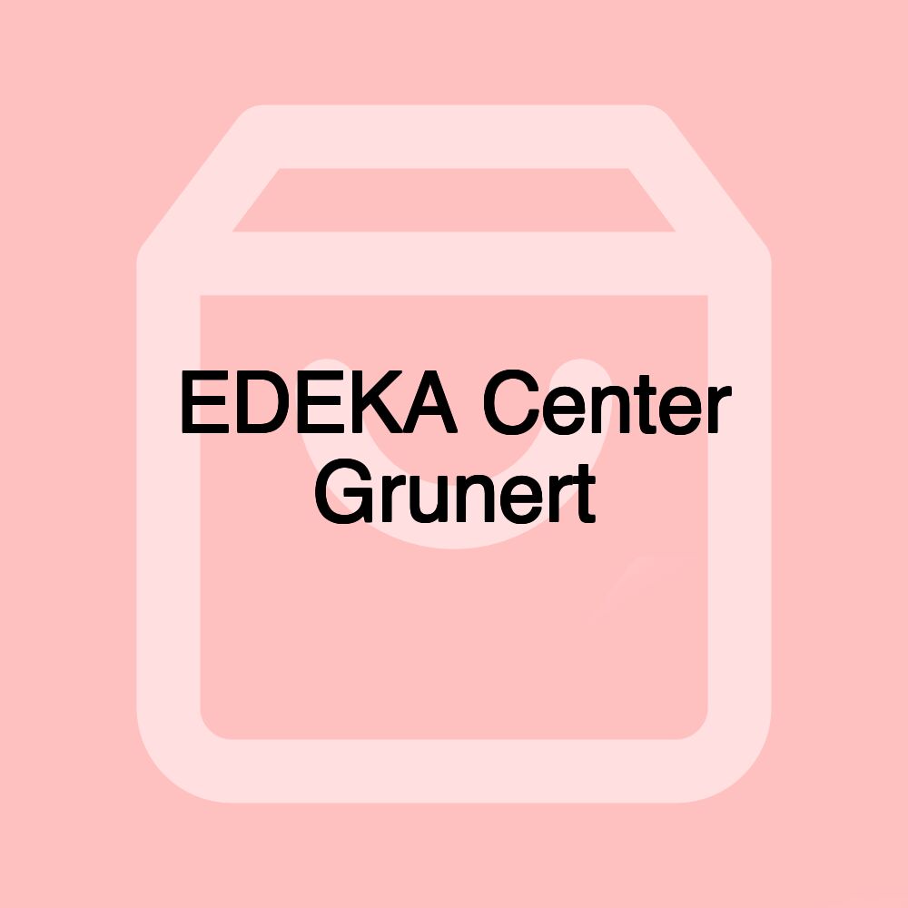 EDEKA Center Grunert