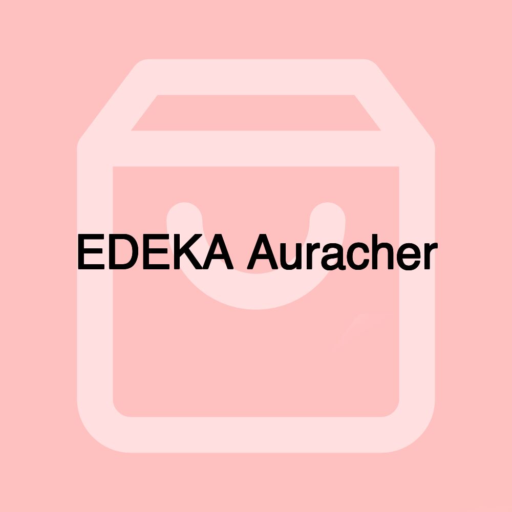 EDEKA Auracher