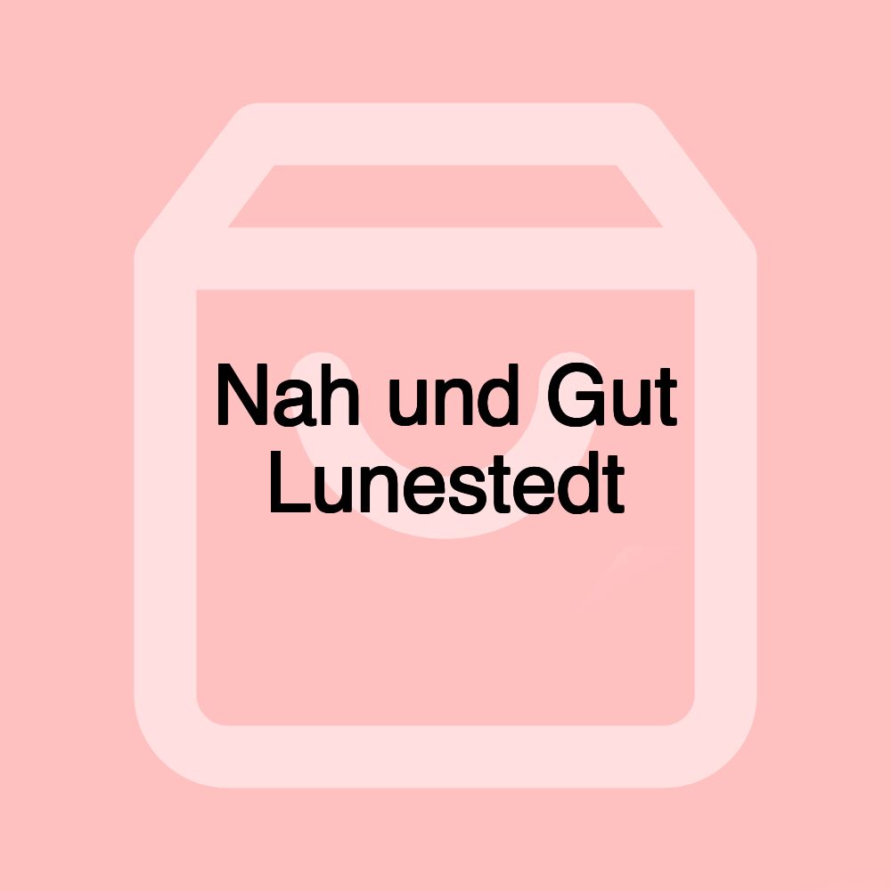 Nah und Gut Lunestedt