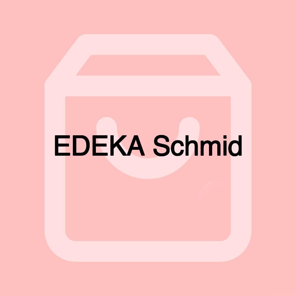 EDEKA Schmid