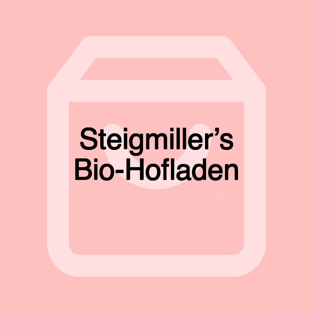 Steigmiller’s Bio-Hofladen