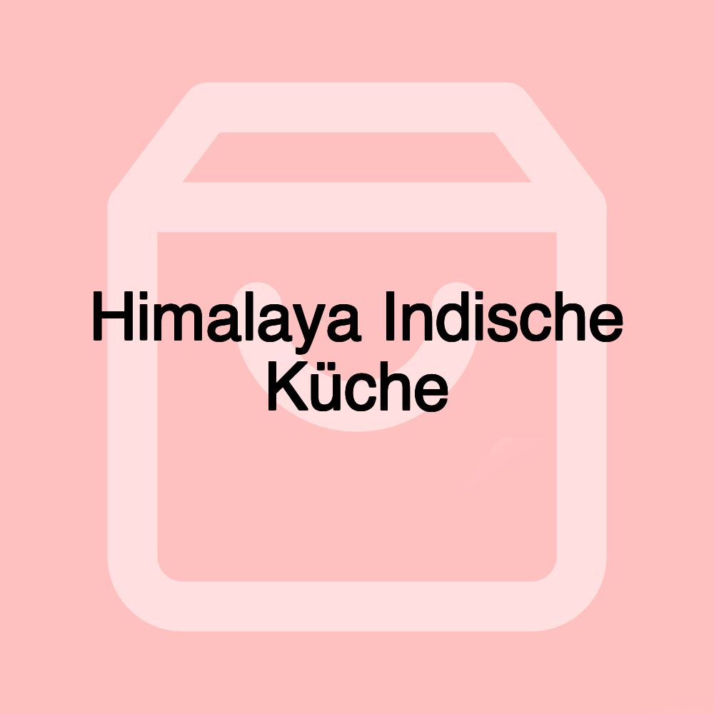 Himalaya Indische Küche