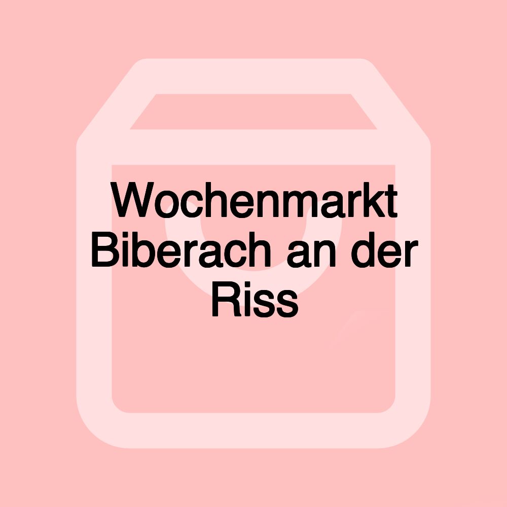 Wochenmarkt Biberach an der Riss