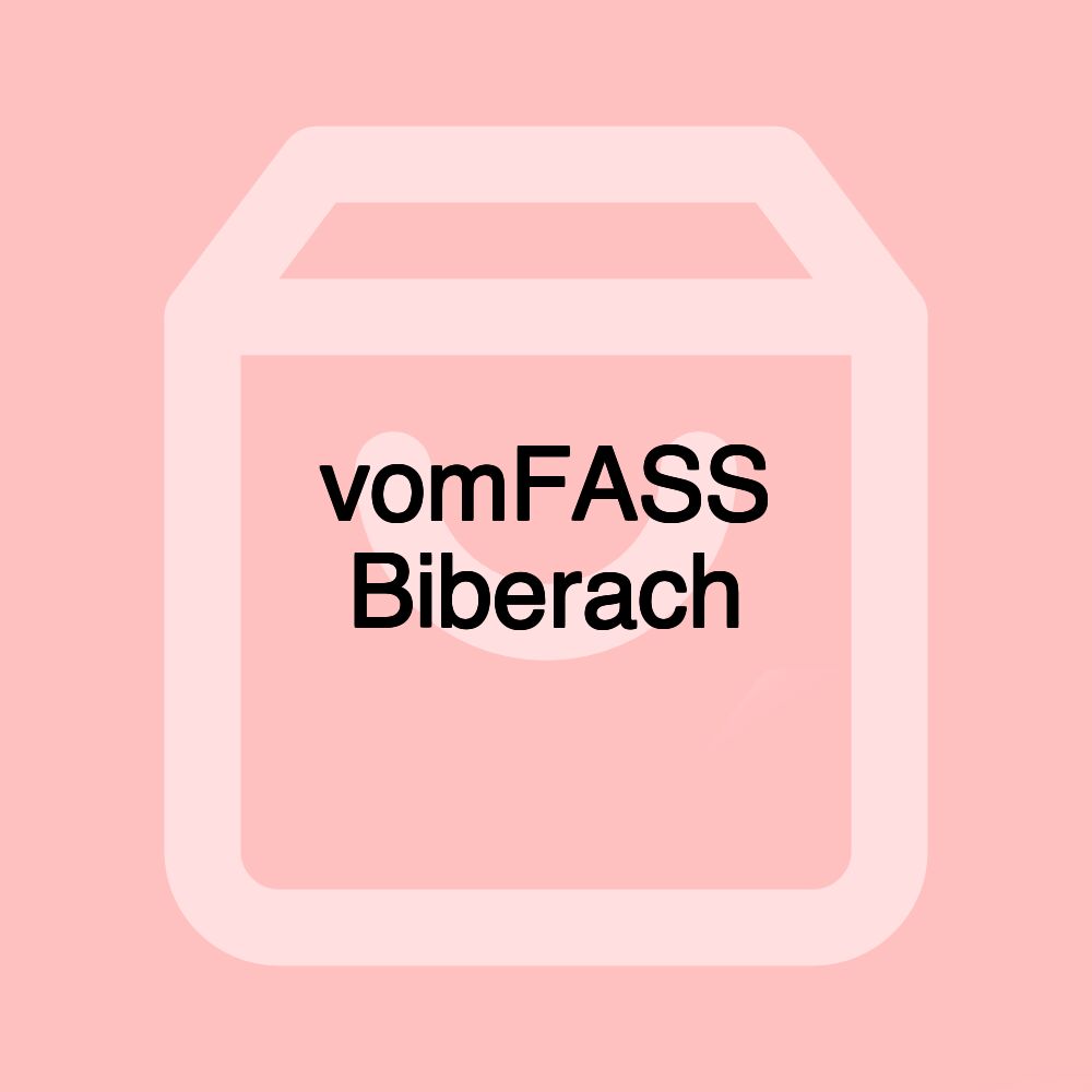 vomFASS Biberach