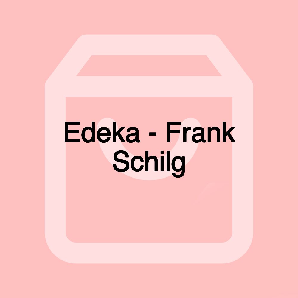 Edeka - Frank Schilg