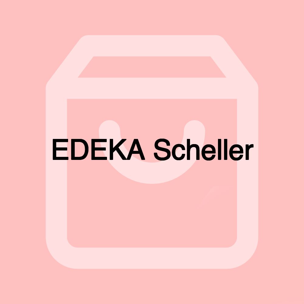 EDEKA Scheller