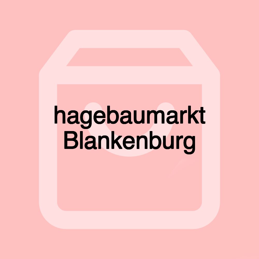 hagebaumarkt Blankenburg