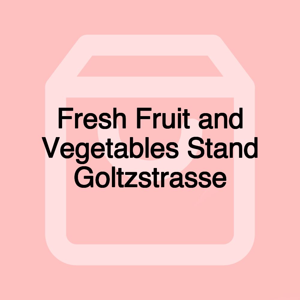 Fresh Fruit and Vegetables Stand Goltzstrasse