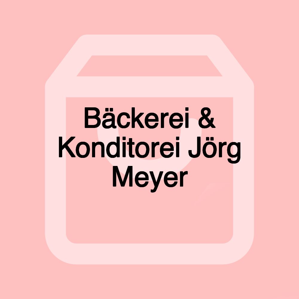 Bäckerei & Konditorei Jörg Meyer