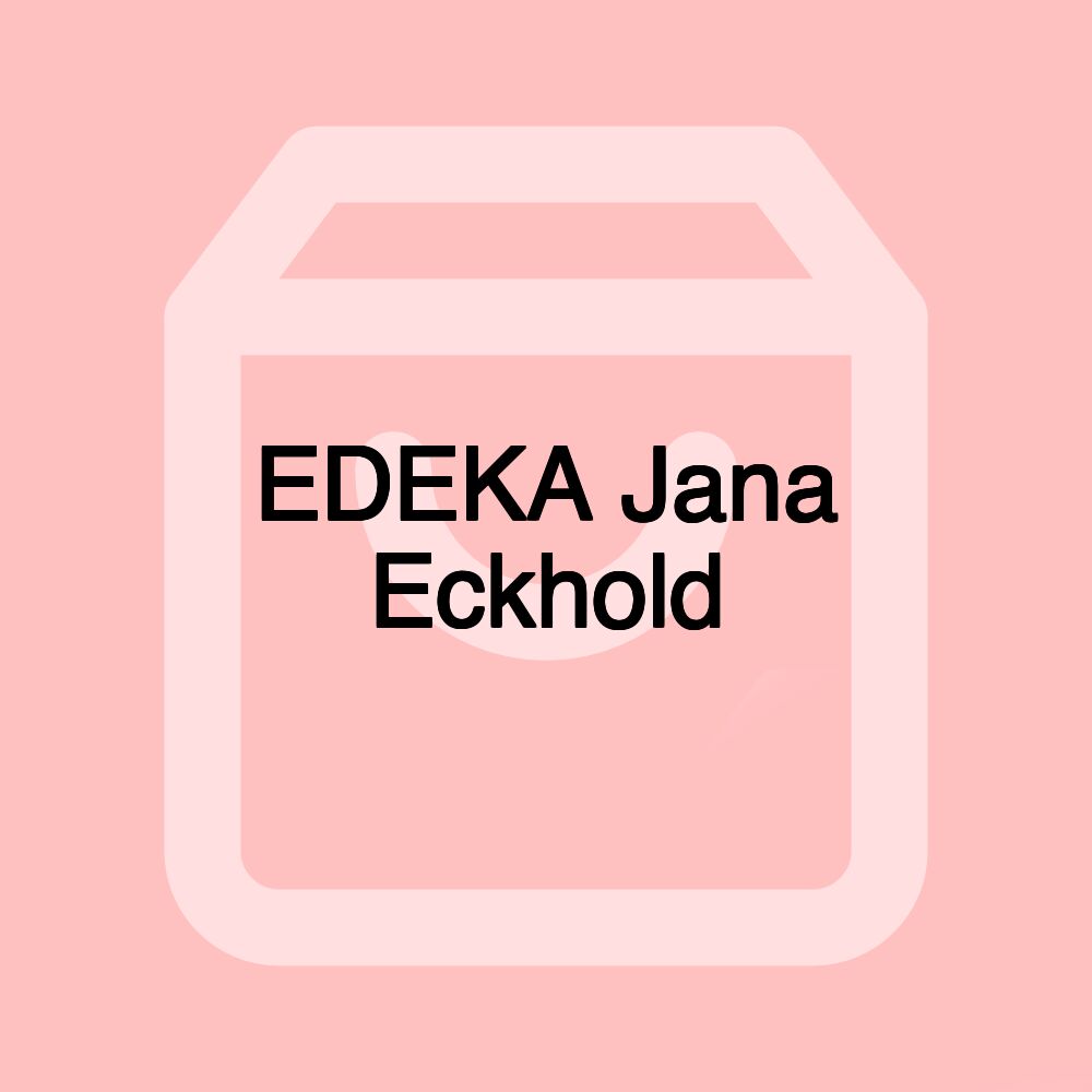 EDEKA Jana Eckhold