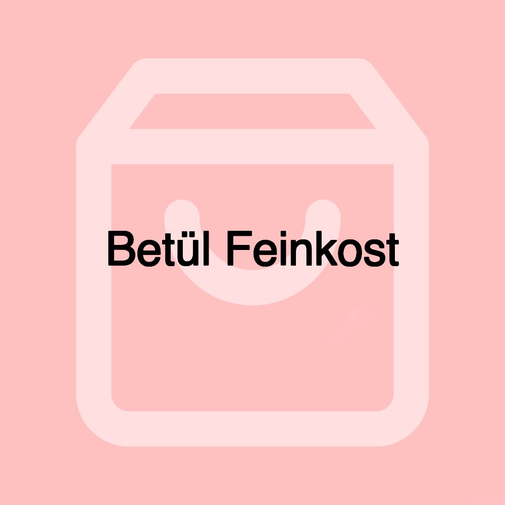 Betül Feinkost