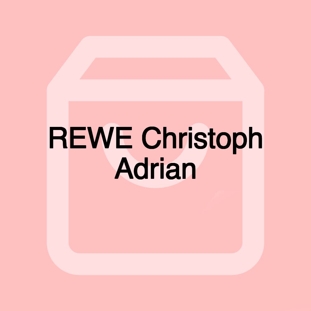 REWE Christoph Adrian