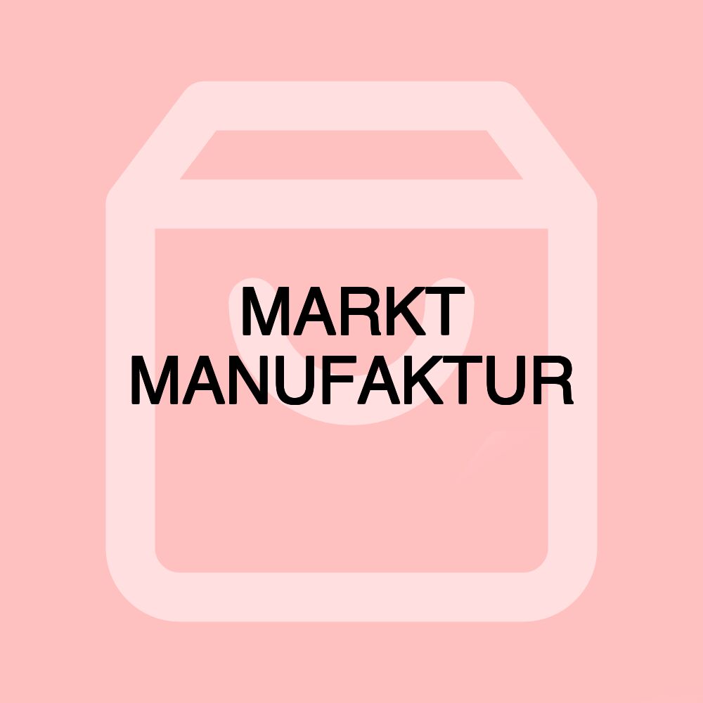 MARKT MANUFAKTUR