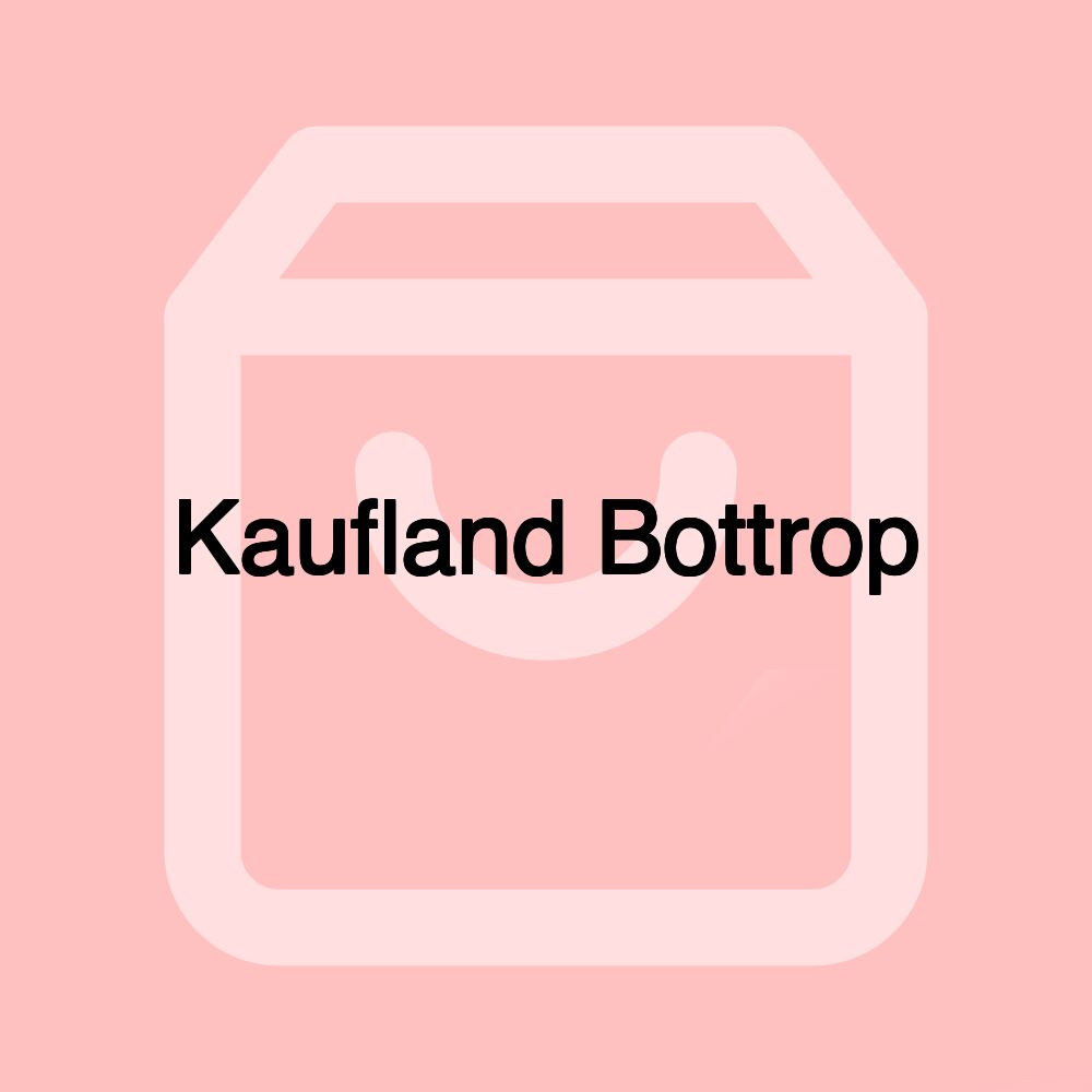 Kaufland Bottrop