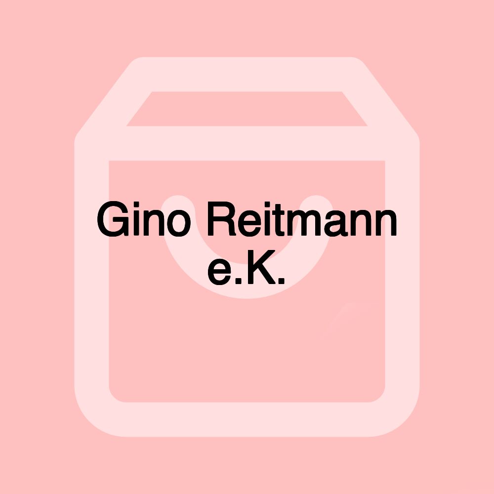 Gino Reitmann e.K.