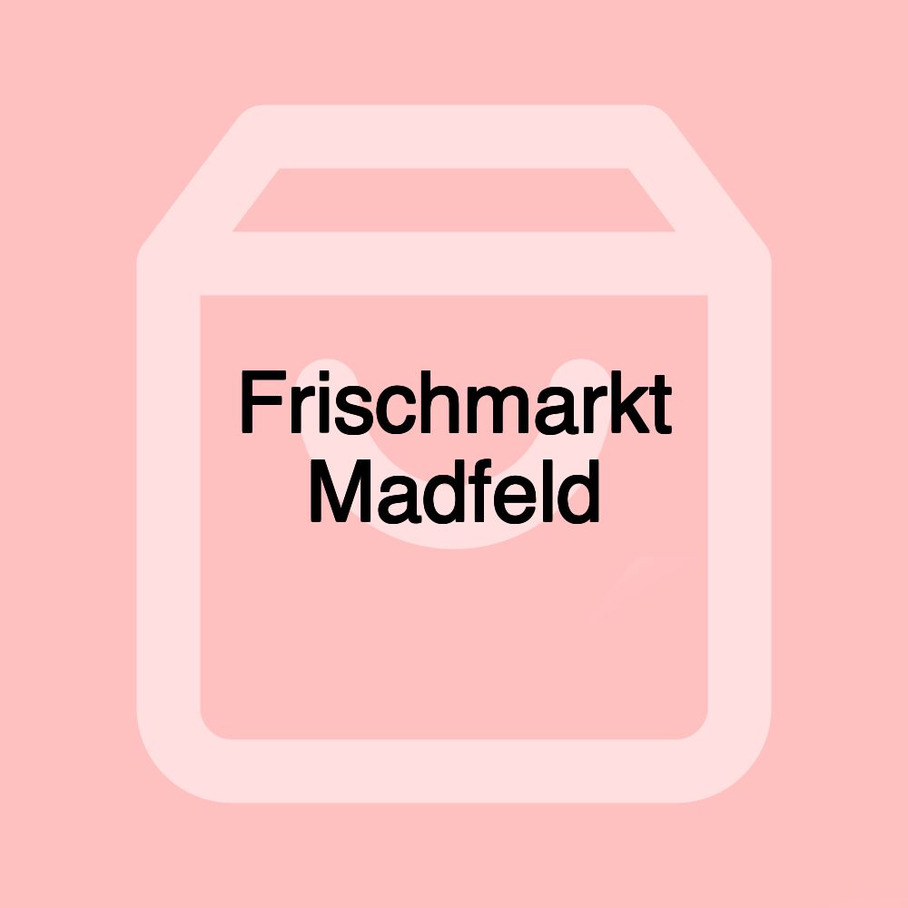 Frischmarkt Madfeld