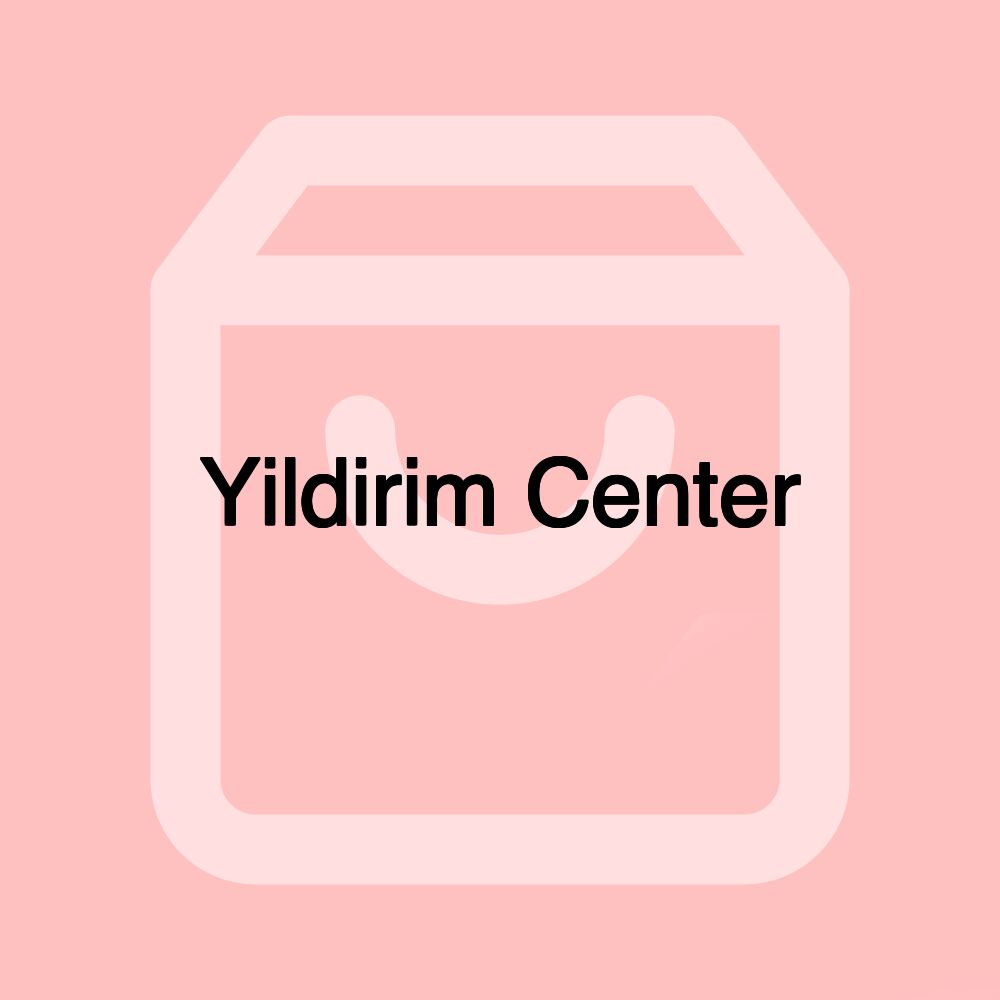 Yildirim Center