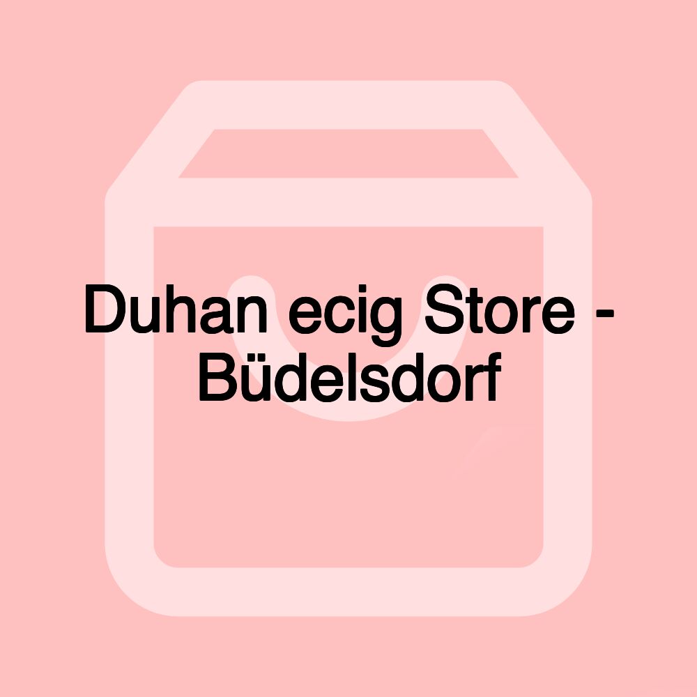 Duhan ecig Store - Büdelsdorf