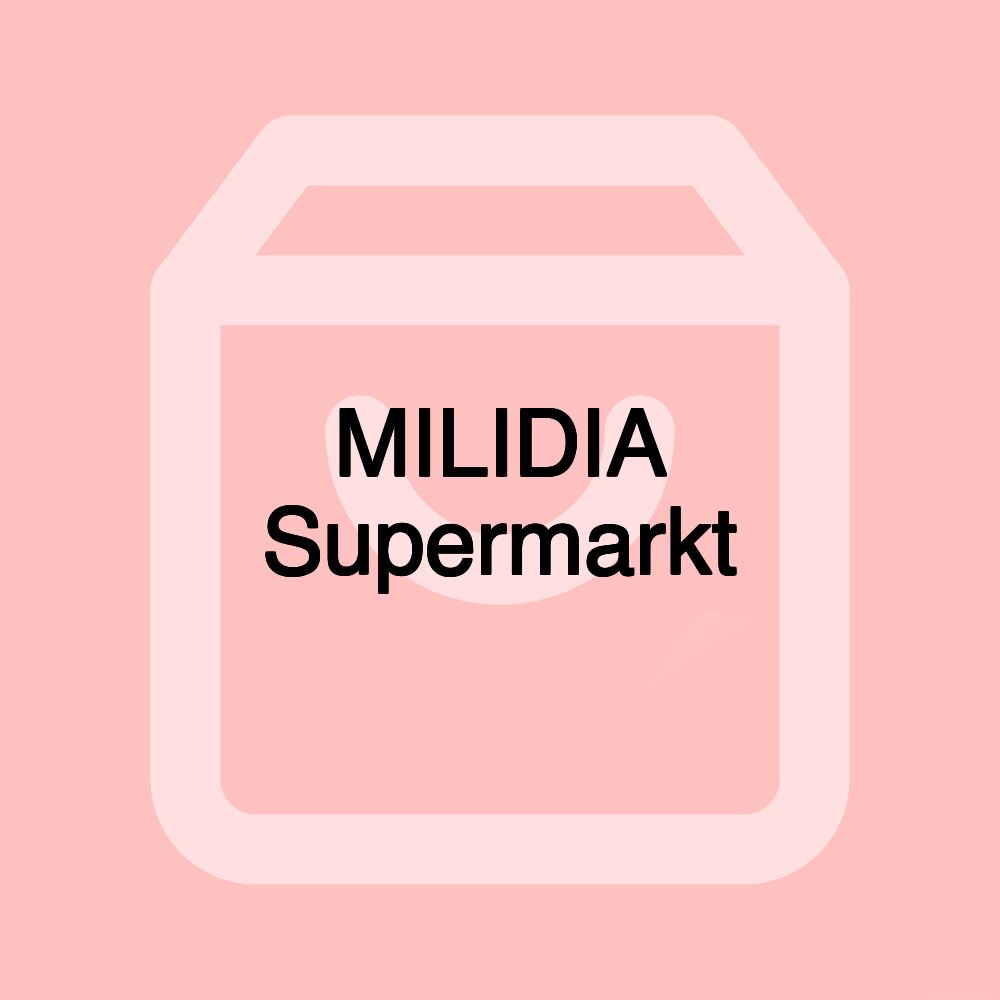 MILIDIA Supermarkt