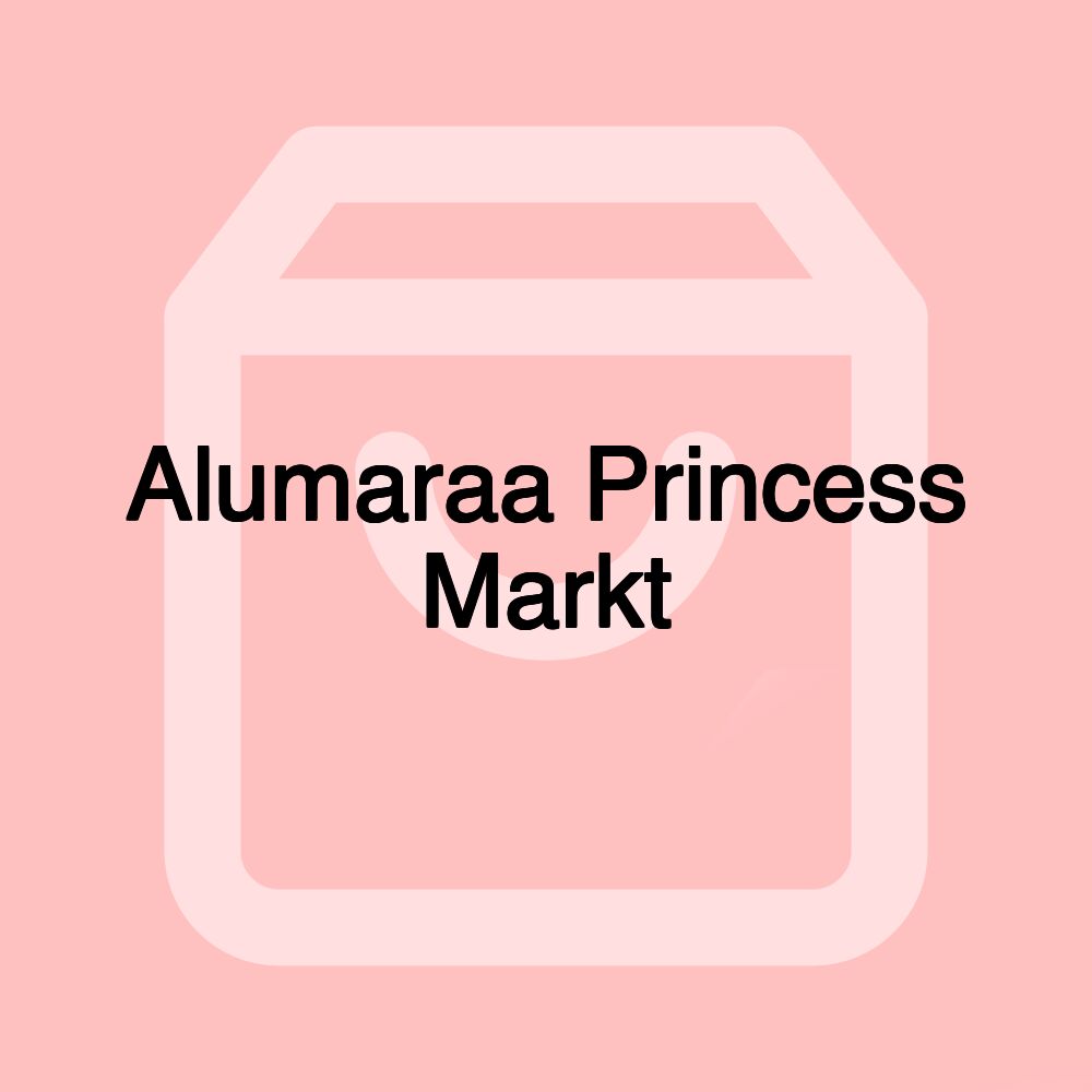 Alumaraa Princess Markt