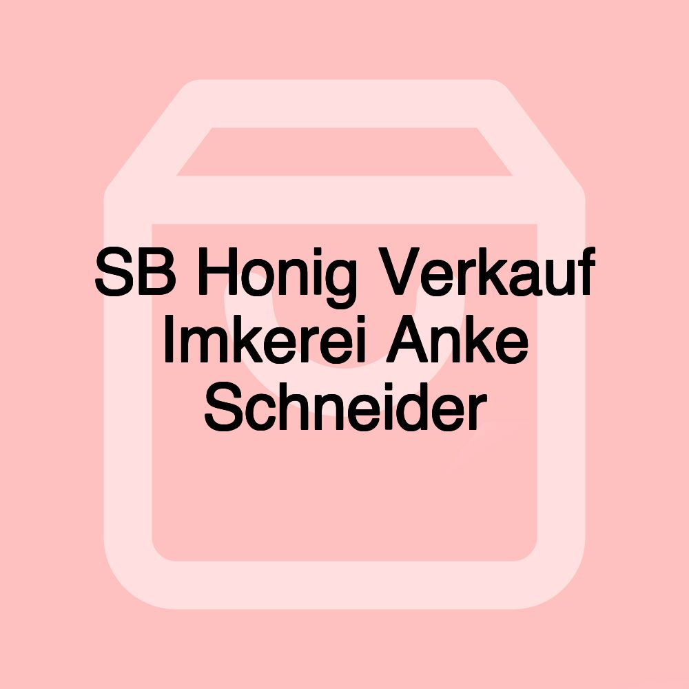 SB Honig Verkauf Imkerei Anke Schneider