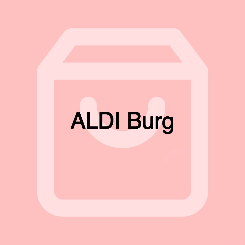 ALDI Burg