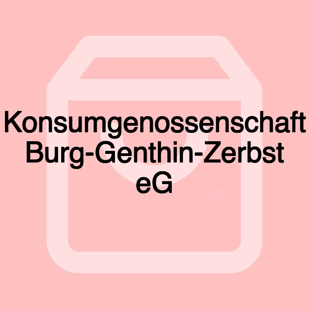 Konsumgenossenschaft Burg-Genthin-Zerbst eG