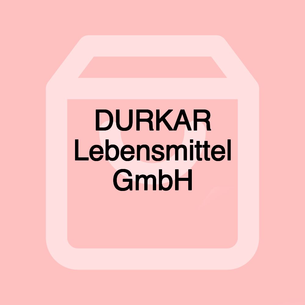 DURKAR Lebensmittel GmbH