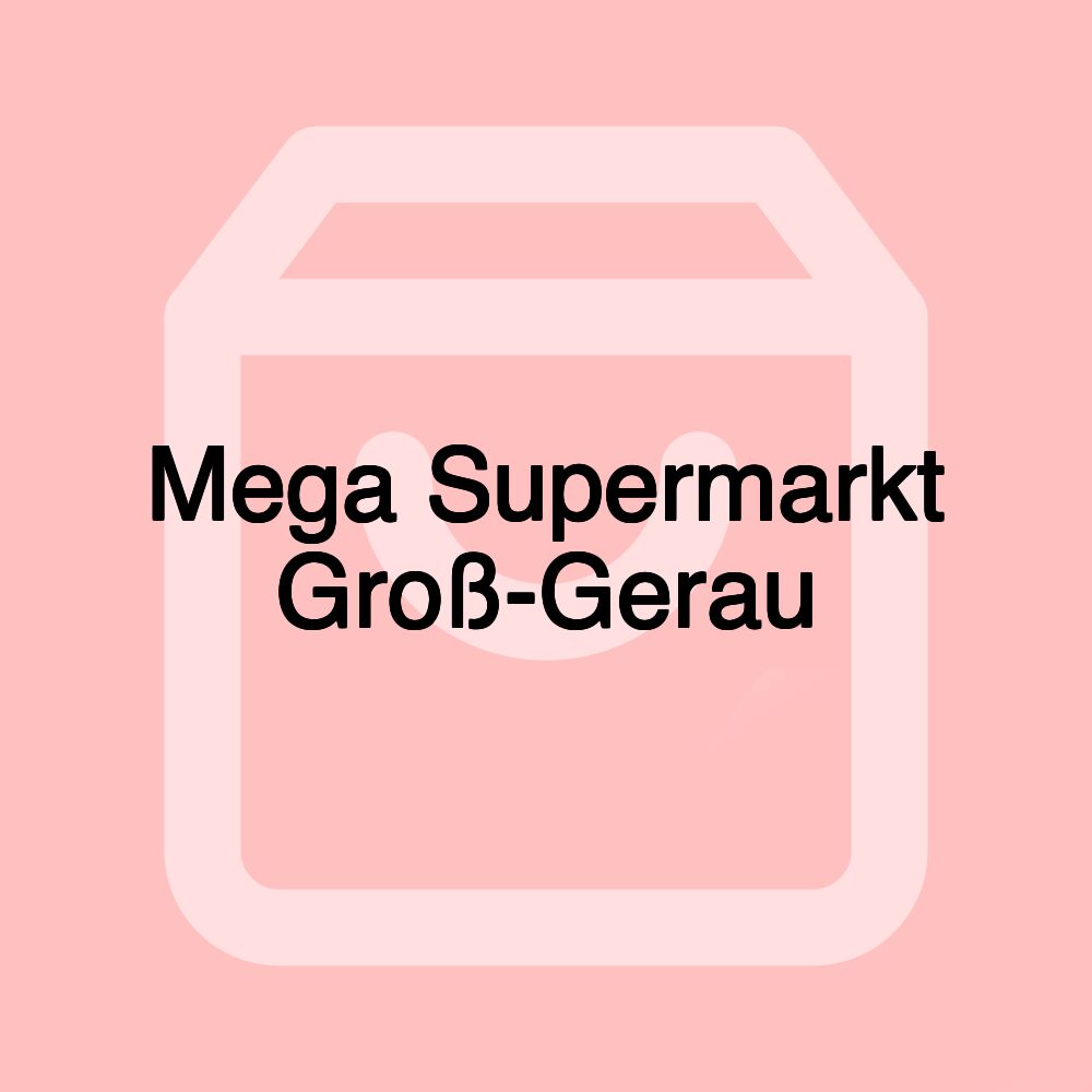 Mega Supermarkt Groß-Gerau