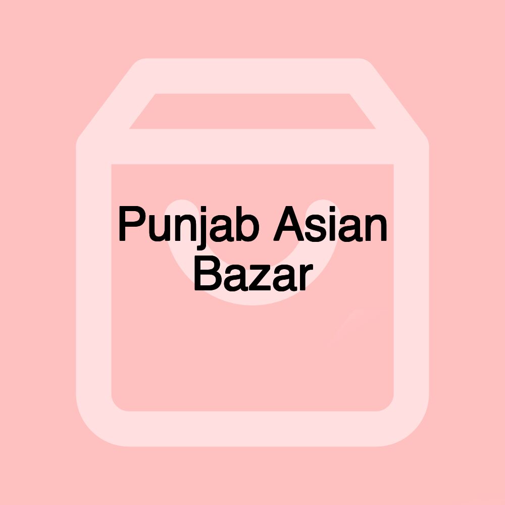 Punjab Asian Bazar