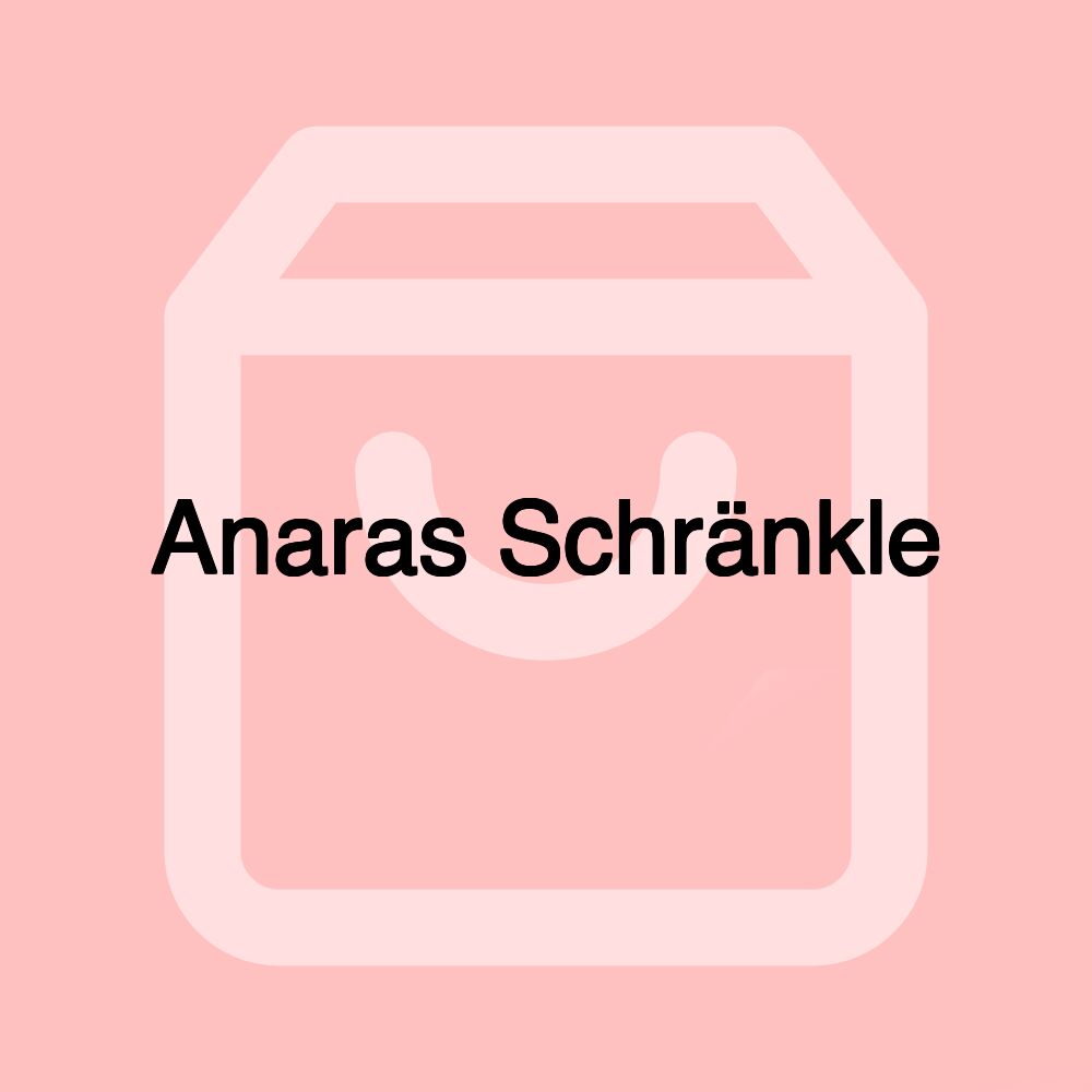 Anaras Schränkle